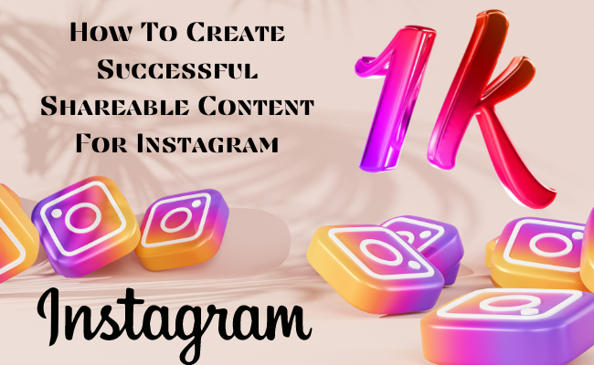 Shareable Content For Instagram