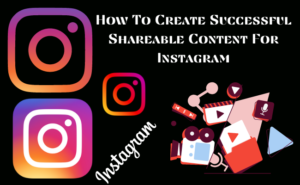 Shareable Content For Instagram