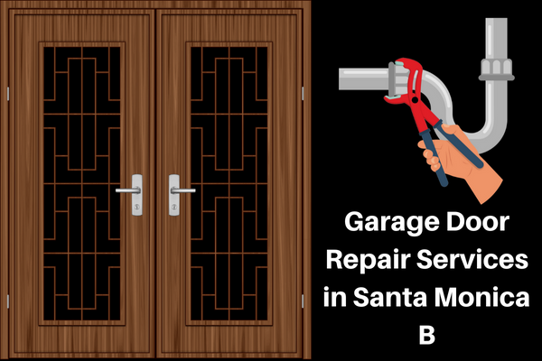 Garage Door Repair Services in Santa Monica B