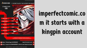 Imperfectcomic.com it starts with a kingpin account